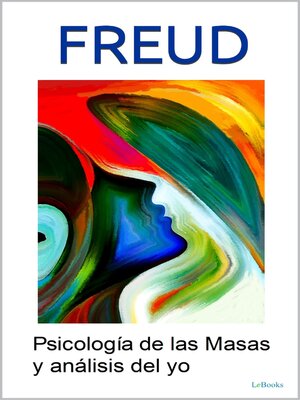 cover image of PSICOLOGIA DE LAS MASAS Y ANÁLÍSIS DEL YO